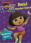 Dora Nasıl Hareket Ederim?